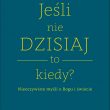 Gerhard Lohfink, „Jeśli nie dzisiaj, to kiedy? „