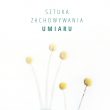 Anselma GrĎna „Sztuka zachowywania umiaru „