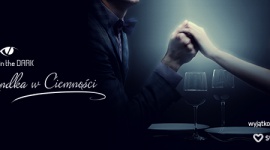 Randka w ciemno…w ciemności, czyli nietypowa atrakcja dla warszawskich singli Styl życia, LIFESTYLE - Dzień Singla to doskonała okazja do… znalezienia miłości, o czym będą mogli przekonać się warszawiacy biorący udział w nietypowej randce w ciemno organizowanej przez firmę Wyjątkowy Prezent wraz z portalem Sympatia.pl.