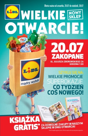 PIERWSZY SKLEP LIDL W ZAKOPANEM Styl życia, LIFESTYLE - Już 20 lipca o godzinie 7:00 przy ul. Juliusza Zborowskiego 2A otwarty zostanie pierwszy sklep sieci Lidl w Zakopanem.