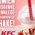 Gratka dla fanów truskawek – wymień owoc na soczystego shake’a KFC!