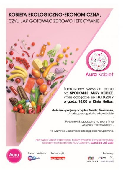 Jesienna Aura Kobiet. Spotkaj się z Moniką Mrozowską! Styl życia, LIFESTYLE - Aura Centrum Olsztyna zaprasza na jesienną edycję Aury Kobiet!