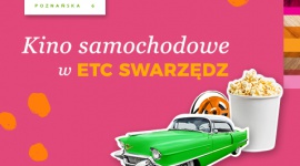 Rusza kino samochodowe w ETC Swarzędz