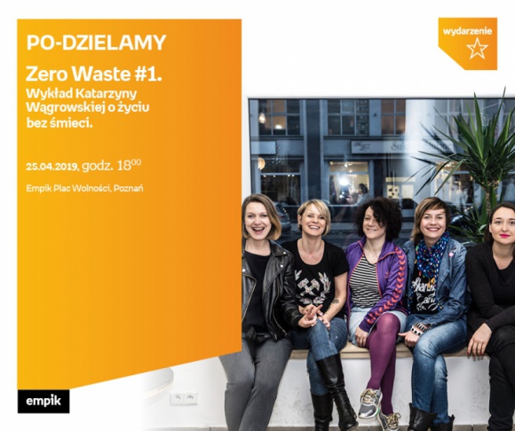Katarzyna Wągrowska | Zero Waste Empik Plac Wolności