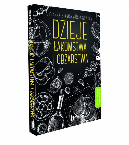 Dzieje łakomstwa i obżarstwa