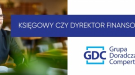 Czym się różni księgowy od dyrektora finansowego?