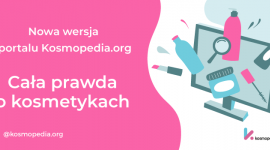 Koniec ery kosmetycznych fake newsów! Styl życia, LIFESTYLE - Kosmopedia.org to pierwsze w Polsce, najobszerniejsze kompendium wiedzy o składnikach kosmetyków i innych tematach związanych z produktami kosmetycznymi.
